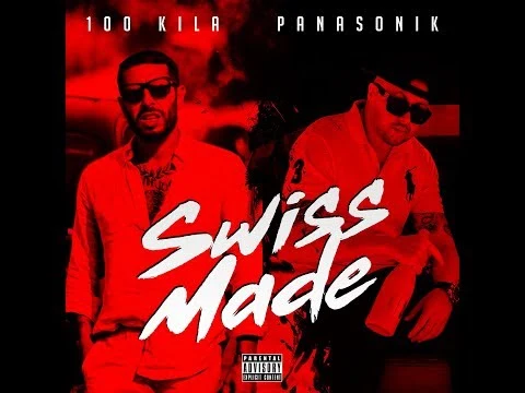 100 KILA feat. Panasonika — Swiss Made